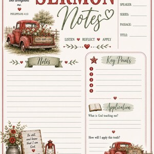 May include: A sermon notes sheet featuring a red truck, floral accents, and text including I can do all things through Christ who strengthens me, Faith Hope Love, Listen Reflect Apply, Key Points, Application, Be still and know that I am God.