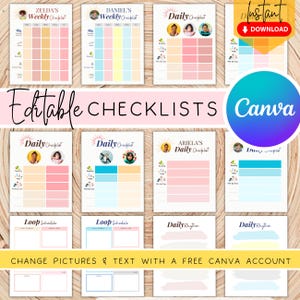May include: A set of printable checklists for kids, featuring colorful backgrounds and customizable elements. The checklists include daily, weekly, and loop schedules, with space for photos and names. The text "Editable Checklists" and "Canva" are visible on the image.