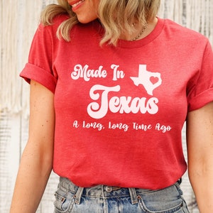 Made In Texas Shirt, Texas Birthday T-shirt, Texas Gift Tee