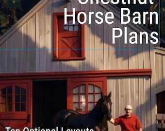 Chestnut Horse Barn Plans – Economical Pole-Barn Construction - Lofts - 2, 3 and 4 10'x12' Stalls