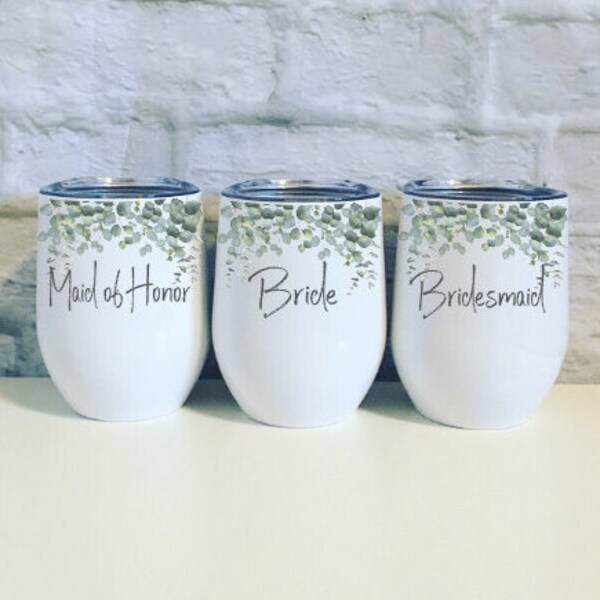 Bridesmaid Gift White Wine Tumbler, Bridesmaid Gift Personalized Watercolor Eucalyptus Thermal Bridesmaid Cup Wedding Travel Mug Bridesmaid