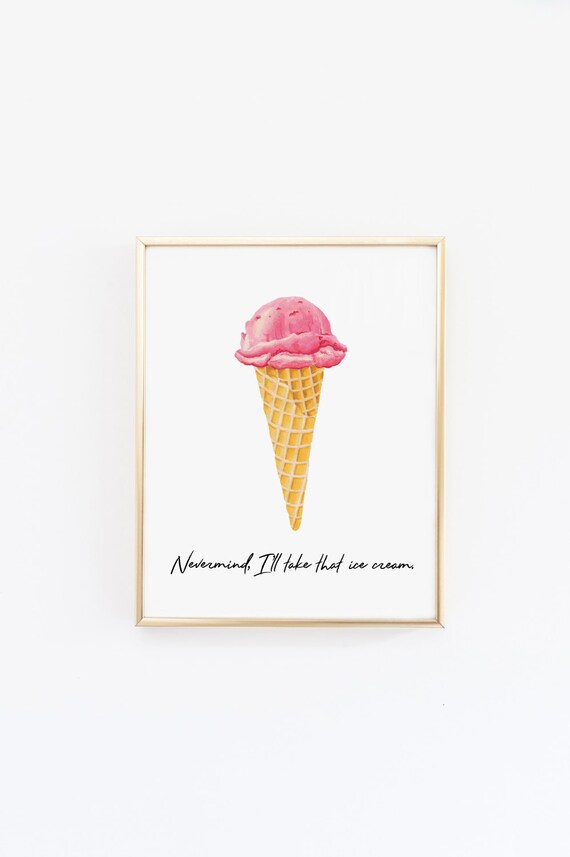 Printable quotes Ice cream print Ice cream quote Kitchen