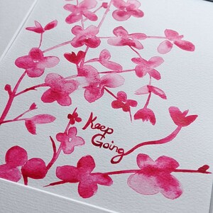 Keep Going  - Original Watercolour Floral Art