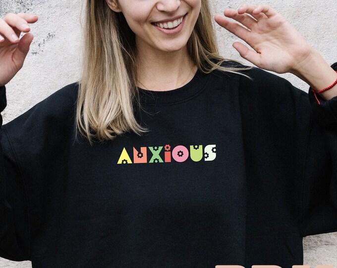 Anxious - Flower Power - Retro - Vintage - Funny - Anxiety - Unisex Heavy Blend Crewneck Sweatshirt