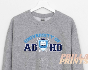 University of ADHD - Funny College Crew - ADHD - Unisex Heavy Blend Crewneck Sweatshirt