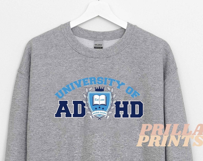 University of ADHD - Funny College Crew - ADHD - Unisex Heavy Blend Crewneck Sweatshirt