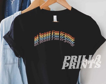 At Least I'm Trying - Unisex Jersey Short Sleeve Tee