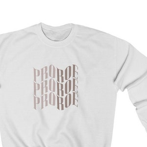 PRO ROE - Roe Vs. Wade - Pro Choice Crewneck Sweatshirt