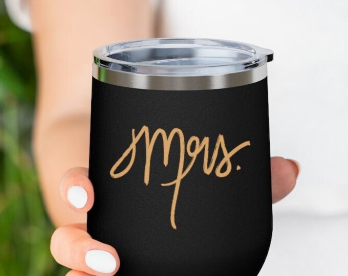 MRS. - Simple, Script, Wedding Gift, Bride Gift, 12oz Insulated Wine Tumbler