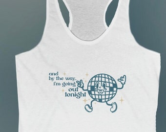 And by the way - I'm going out tonight - Taylor Swift - Bejeweled - Women's Ideal Racerback Tank