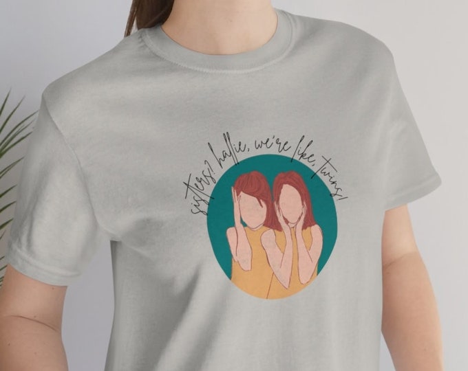 Sisters? We're Like, Twins! Parent Trap, Hallie and Annie, Minimalist Drawing, Vintage Feel Unisex Jersey Short Sleeve Tee