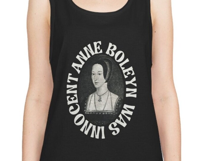 Anne Boleyn King Henry XIII History Feminist Girl Power Unisex Heavy Cotton Tank Top