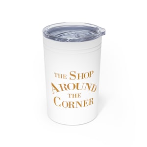 The Shop Around the Corner - You&#39;ve Got Mail - Meg Ryan  - Vacuum Insulated Tumbler, 11oz