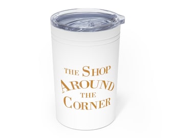 The Shop Around the Corner - You've Got Mail - Meg Ryan  - Vacuum Insulated Tumbler, 11oz