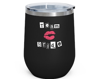 Team Bride - Mean Girls - Bachelorette Party - Bride - Burn Book -12oz Insulated Wine Tumbler