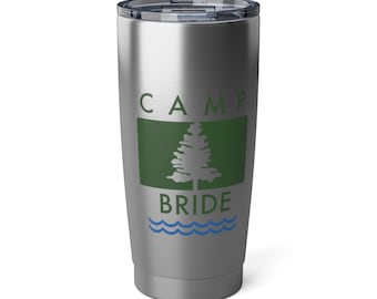 Personalized - CAMP BRIDE - Camp Walden Bachelorette Party Accessories - Parent Trap -Vagabond 20oz Tumbler