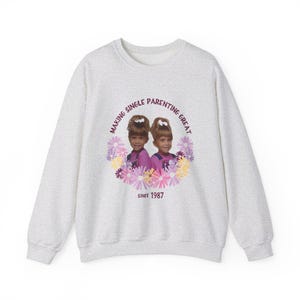 Making Single Parenting Great Since 1987 Mary Kate Ashley Olsen Full House Twins Unisex Heavy Blend™ Crewneck Sweatshirt