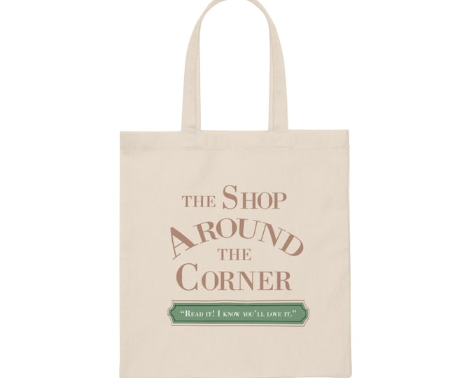 You've Got Mail - Shop Around The Corner - Meg Ryan - Natural - 15.75 x 15.25'' - Canvas Tote Bag