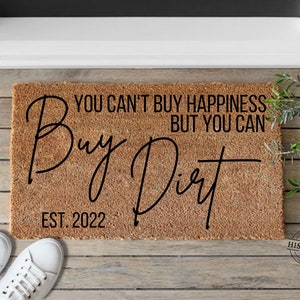 Buy Dirt Doormat, New Home Gift, Closing Gift, Buy Dirt, Housewarming Gift, Door Mat, Home Gifts,Welcome Mat,Personalized Gifts,Wedding Gift