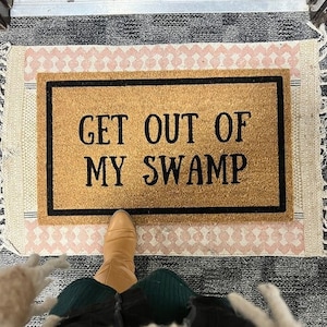 Get Out Of My Swamp | Funny Doormat | Stay Out Funny Doormat | Go Away | Movie Doormat | Home Doormat | Funny Gift | Housewarming Gift