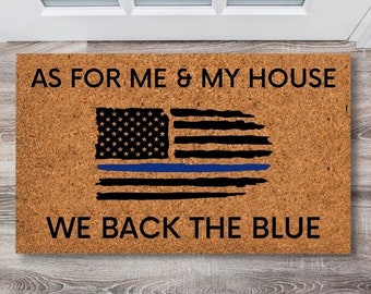 As For Me And My House We Back The Blue | Police Officer Gift | Back The Blue | Police Wife Gift | Patriotic Decor | Fathers Day Gift