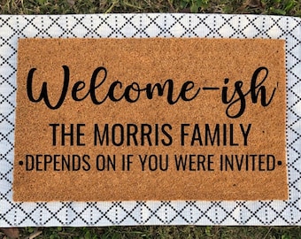 Custom Welcome Ish Doormat | Housewarming Gift | Funny Doormat | Welcome Ish Doormat | Welcome Ish |Funny Gifts|Funny Welcome Mat | Door Mat
