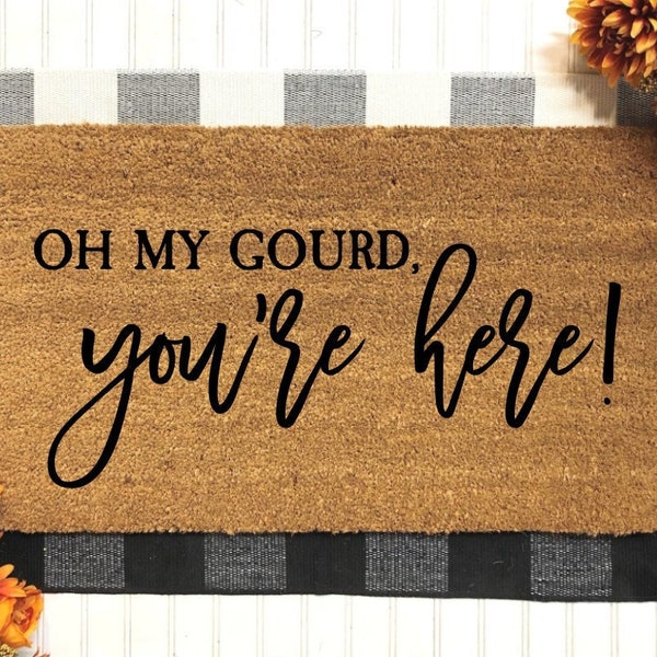 Oh My Gourd You're Here | Funny Fall Doormat | Fall Decor | Fall Decoration | Fall Welcome Mat | Funny Door Mats | Outdoor Fall Porch Decor