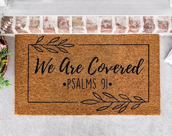 We Are Covered Psalms 91, Psalms 91, Religious Gifts, Door Mat, Welcome Mat, Christian, Housewarming Gift, Psalms 91 Doormat, Inspirational