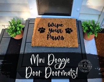 Mini Doggie Door Doormats | Wipe Your Paws | Dog Mat | Welcome Pet Mat | Dog Mom Lover Gift | Dog Door Mat | Mini Outdoor Doormat