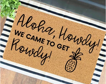 Aloha Howdy Doormat | Funny Door Mat | Housewarming Gift | Welcome Mat | Outdoor Decor | Summer Home Decor | Pineapple Decor | Gift For Home