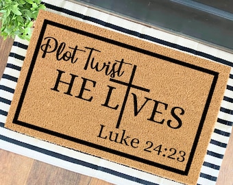 Plot Twist He Lives Doormat | Easter Decor | Welcome Mat | Spring Decor | Easter Door Mat | Easter Gift | Jesus Cross Doormat |