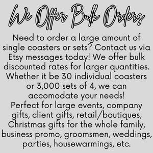 May include: Text on a light gray background reads "We Offer Bulk Orders." The text describes bulk order options for coasters and sets, perfect for events, gifts, and weddings. Contact via Etsy messages.