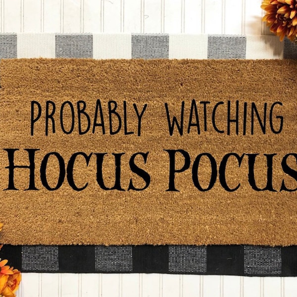 Probably Watching Hocus Pocus Doormat, Fall Door Mat, Fall Decor, Fall Decoration, Door Mat, Halloween Home Decor, Hocus Pocus Decor, Fall