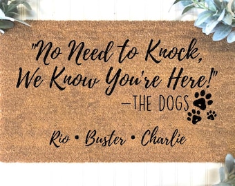 No Need To Knock We Know You're Here Doormat, Dog Doormat, No Need To Knock, Dog Gift, Dog Door Mat, Funny Doormat, Dog Name Decor,Dog Decor