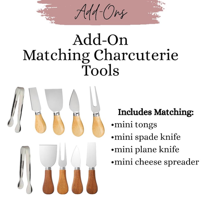 May include: Add-On Matching Charcuterie Tools. The image shows a set of mini charcuterie tools, including tongs, spade knife, plane knife, and cheese spreader. The tools have wooden handles and stainless steel blades.