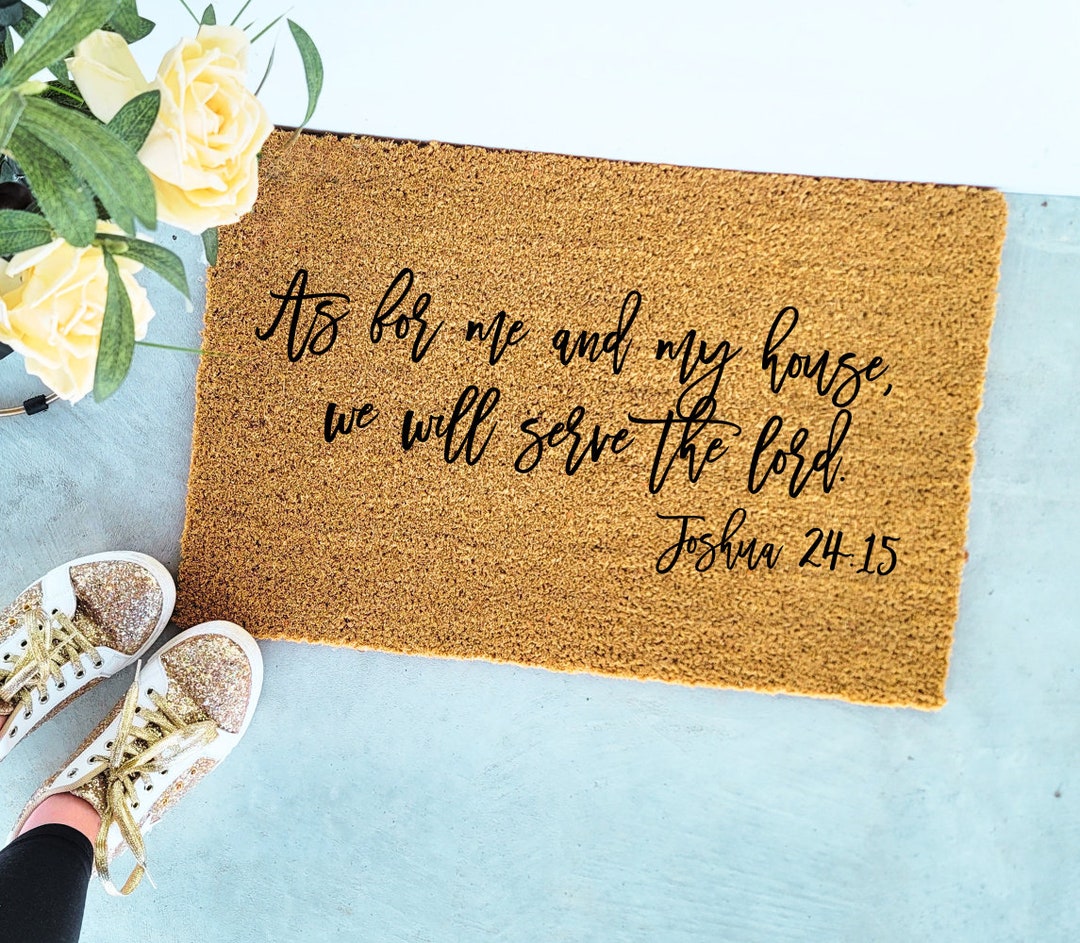 As for Me and My House We Will Serve the Lord Doormat | Welcome Doormat ...