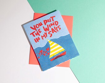 A Risograph greeting card of sailboat, sentimental, encouraging and uplifting message