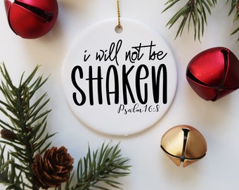 Religious Christmas Ornament, Christian Sayings Gift, Ornament, I will not be shaken Psalm 16:8 2