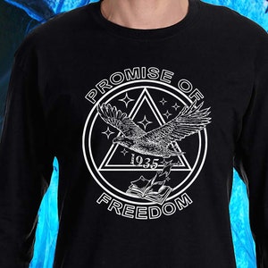 AA PROMISE Of FREEDOM Long Sleeve T-shirt  - 100% cotton - Free Shipping - Alcoholics Anonymous
