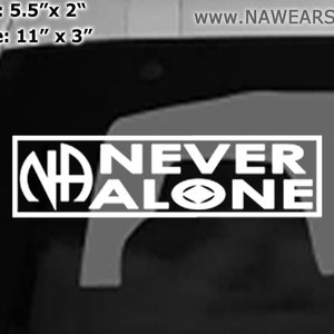 NA NEVER ALONE Vinyl Decal Color Options  Vehicle Sticker, 12 Step Car Decals, Alcoholics Anonymous