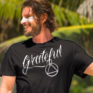 AA GRATEFUL T-shirt -  S-5X - 100% cotton - Free Shipping - Alcoholics Anonymous