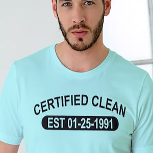 NA CERTIFIED CLEAN Date  T-shirt - Color Options - S-5X - 100% cotton - Free Shipping - Narcotics Anonymous