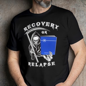 NA Recovery Or Relapse  Reaper T-shirt -  100% cotton  - Narcotics Anonymous - Free Shipping