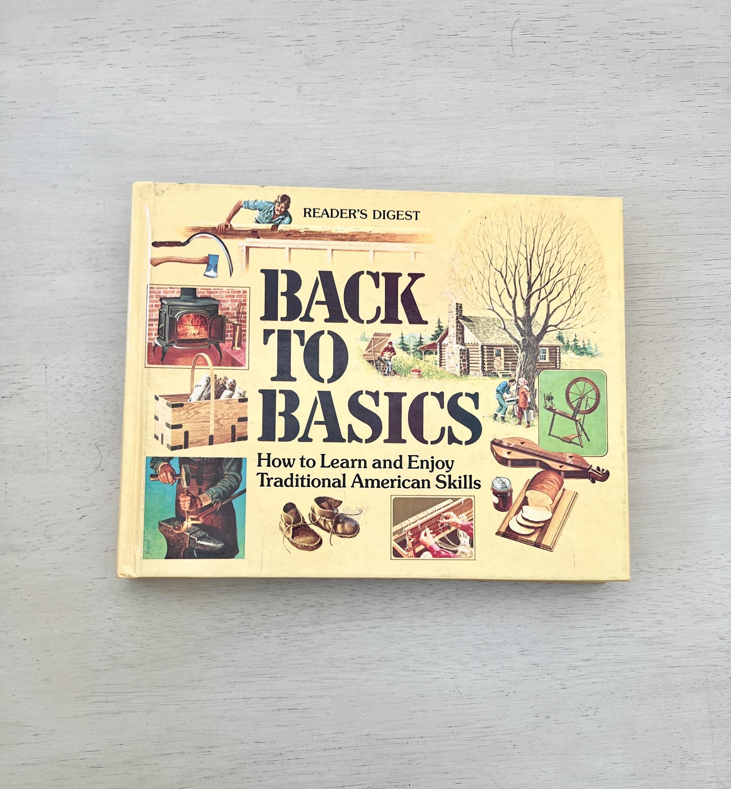 洋書 BACK TO BASICS Reader's Digest Vintage Reader's Digest Book Back to Basics 1981 Homesteading