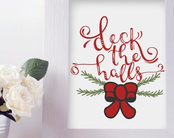 Deck the Halls - SVG, PNG and DXF For Printing, Cutting and Design