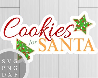 Cookies for Santa - SVG, PNG and DXF files