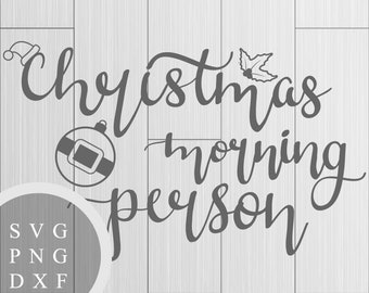 Christmas Morning Person - SVG, PNG and DXF Files for Printing, Cutting and Design