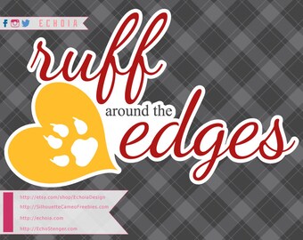 Ruff Around the Edges - SVG, PNG, DXF Printable and Cuttable