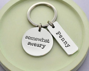 Somewhat Sweary Keyring, Personalised Funny Present, Rude Gift For Friend, Bestie, Sister, Work Colleague Gift