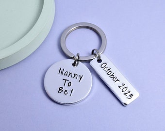 Nanny To Be Keyring • Personalised Baby Announcement Key Chain • Grandparent To Be Gift • Auntie To Be • Uncle To Be • Due Date Key Ring